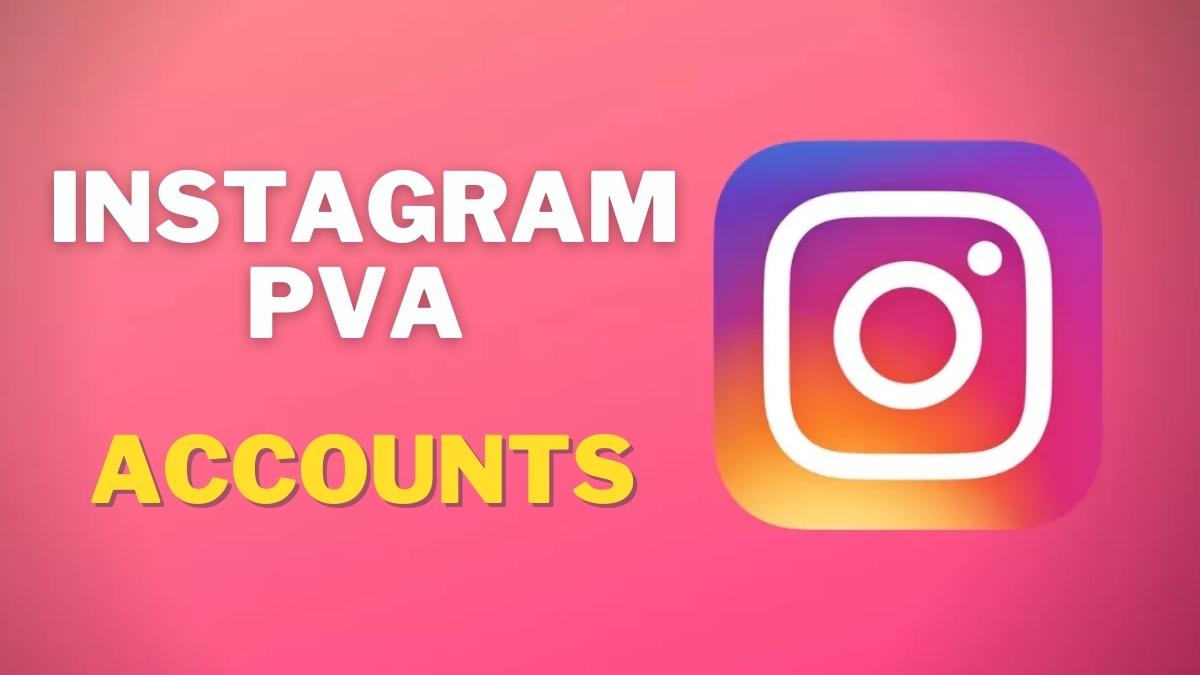 buying Instagram PVA accounts