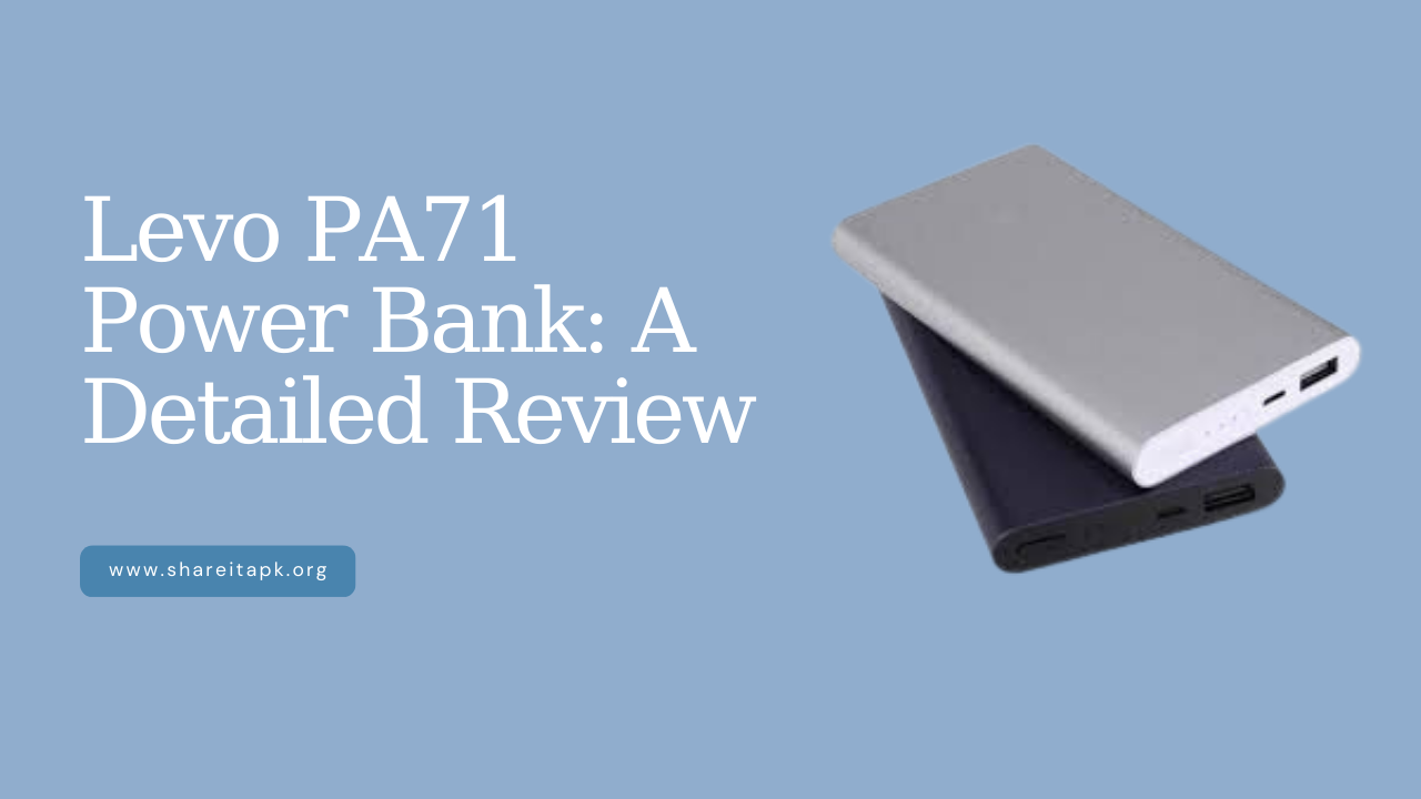 Levo PA71 Power Bank A Detailed Review