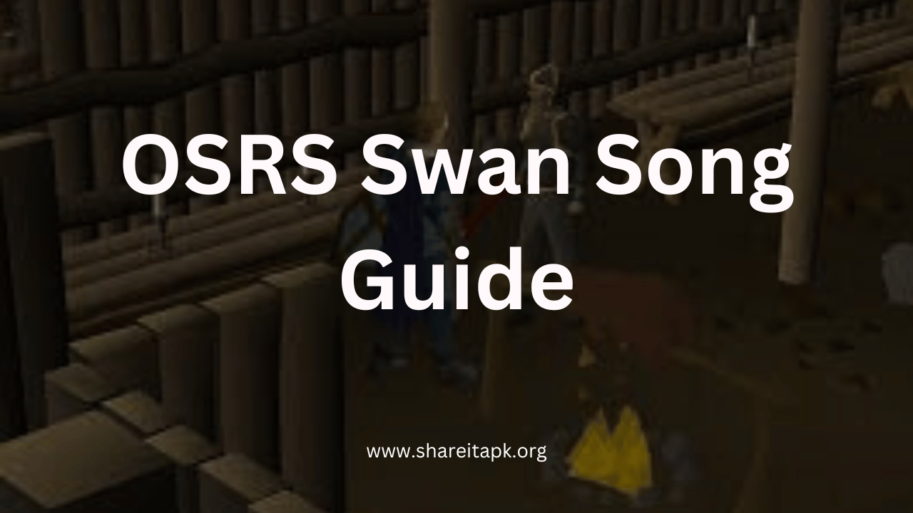 OSRS Swan Song Guide