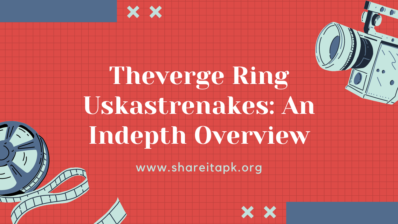 Theverge Ring Uskastrenakes An Indepth Overview